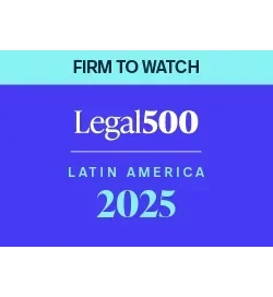 Legal500 Latin America 2025 – Firm to Watch